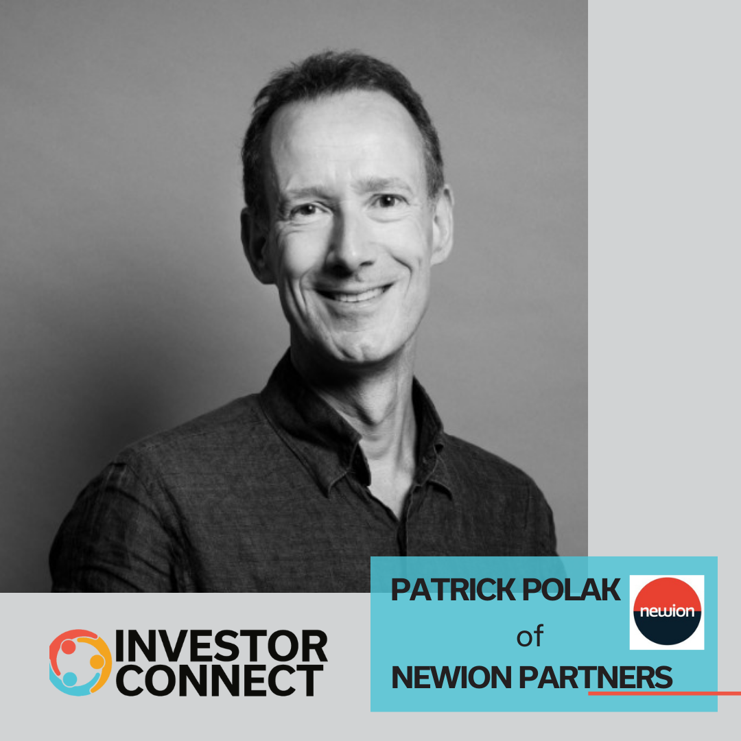 Investor Connect: Patrick Polak of Newion Partners