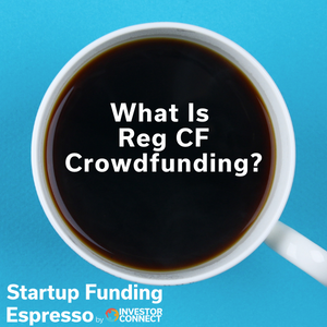 What Is Reg CF Crowdfunding?