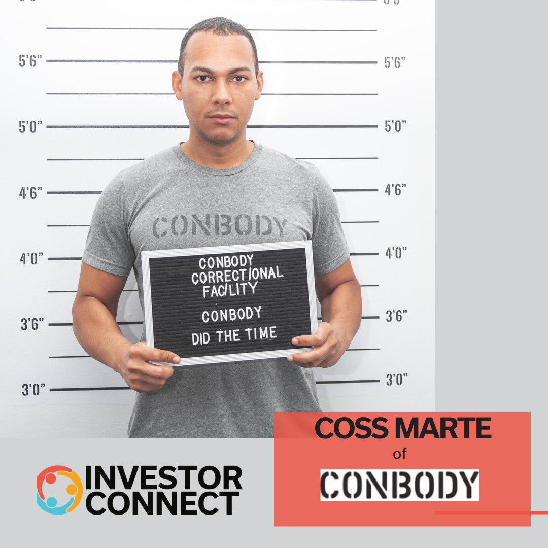 Investor Connect – 705 – Coss Marte of CONBODY
