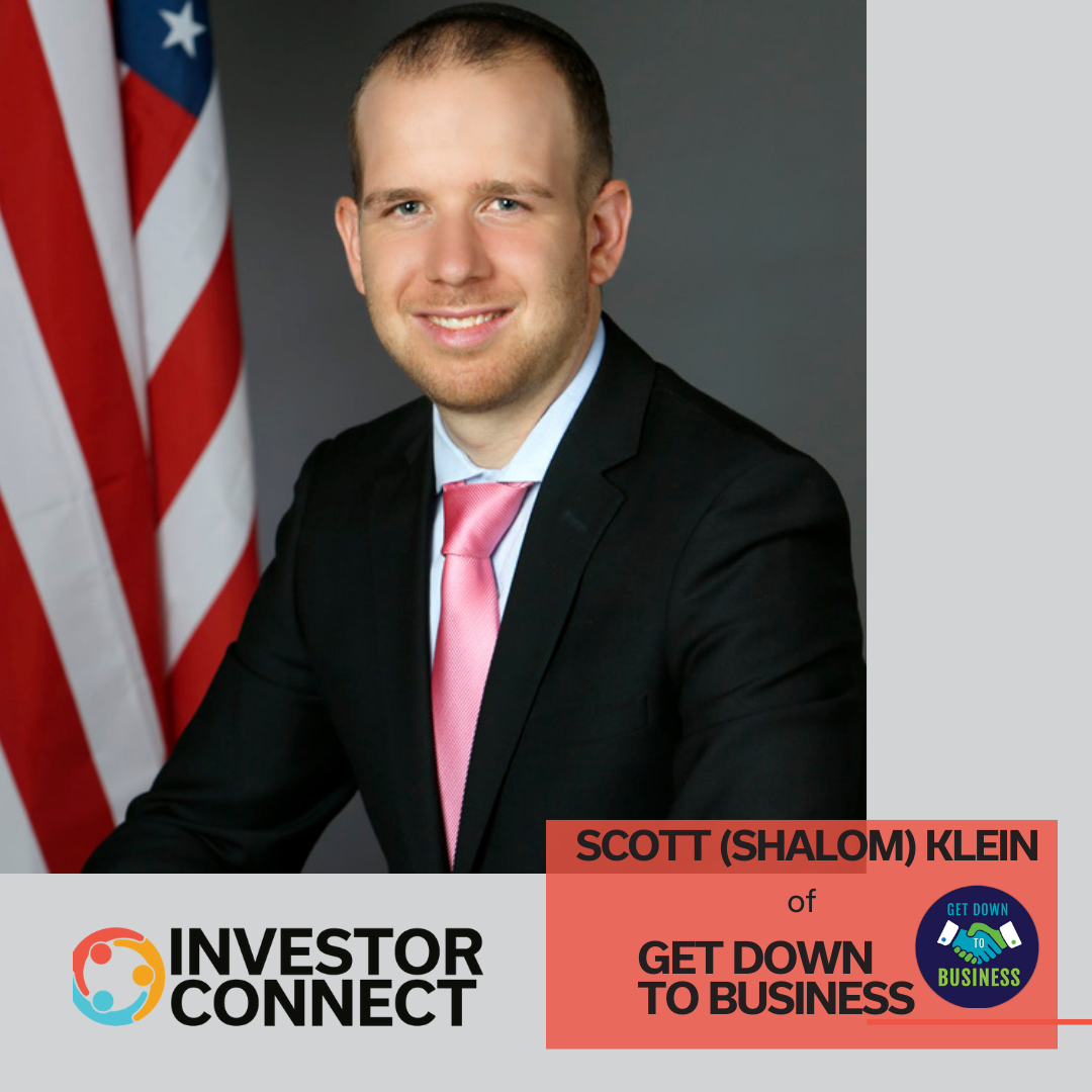 Investor Connect: Scott (Shalom) Klein of Get Down to Business