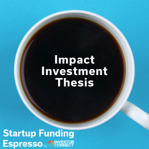Impact Investment Thesis