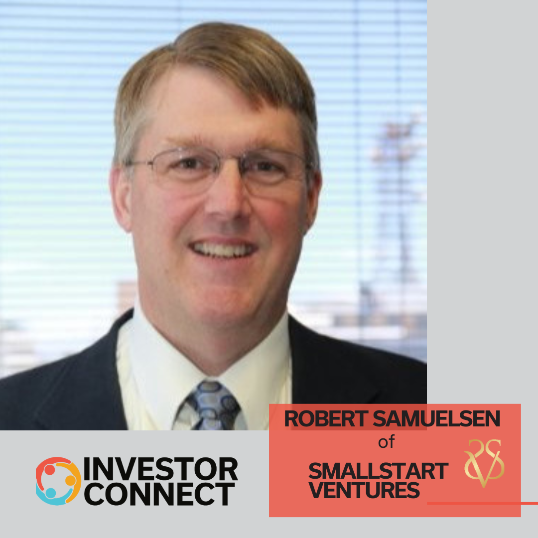 Investor Connect: Robert Samuelsen of SmallStart Ventures