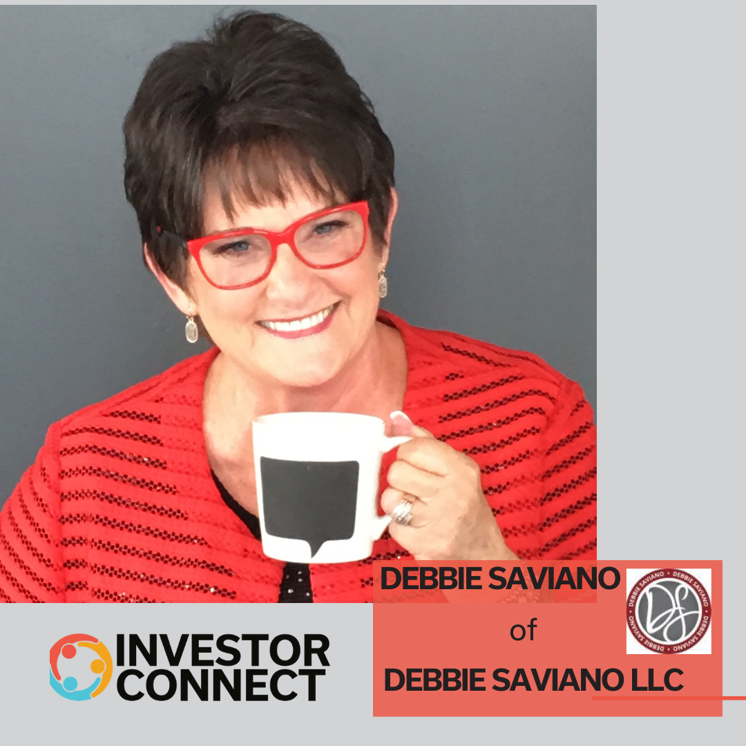 Investor Connect – 725 – Debbie Saviano of Debbie Saviano LLC