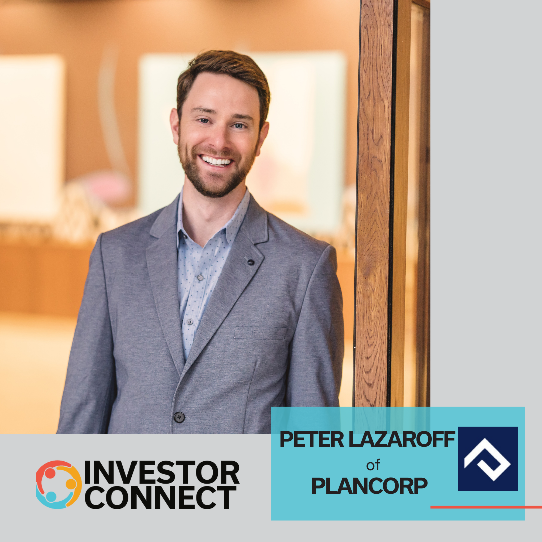 Investor Connect: Peter Lazaroff of Plancorp