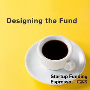 Startup Funding Espresso — Designing the Fund