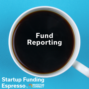 Startup Funding Espresso — Fund Reporting