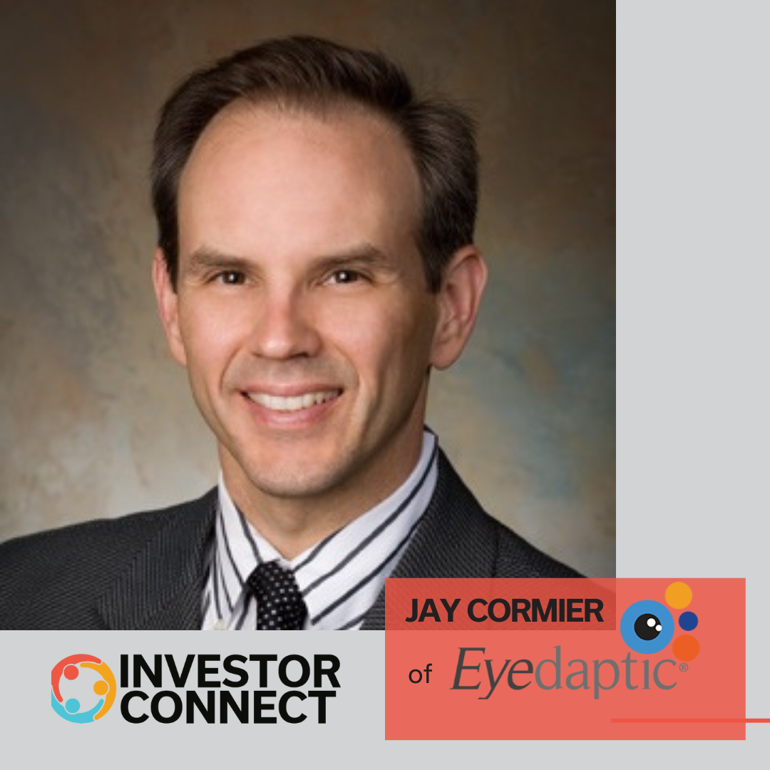 Investor Connect: Jay Cormier of Eyedaptic