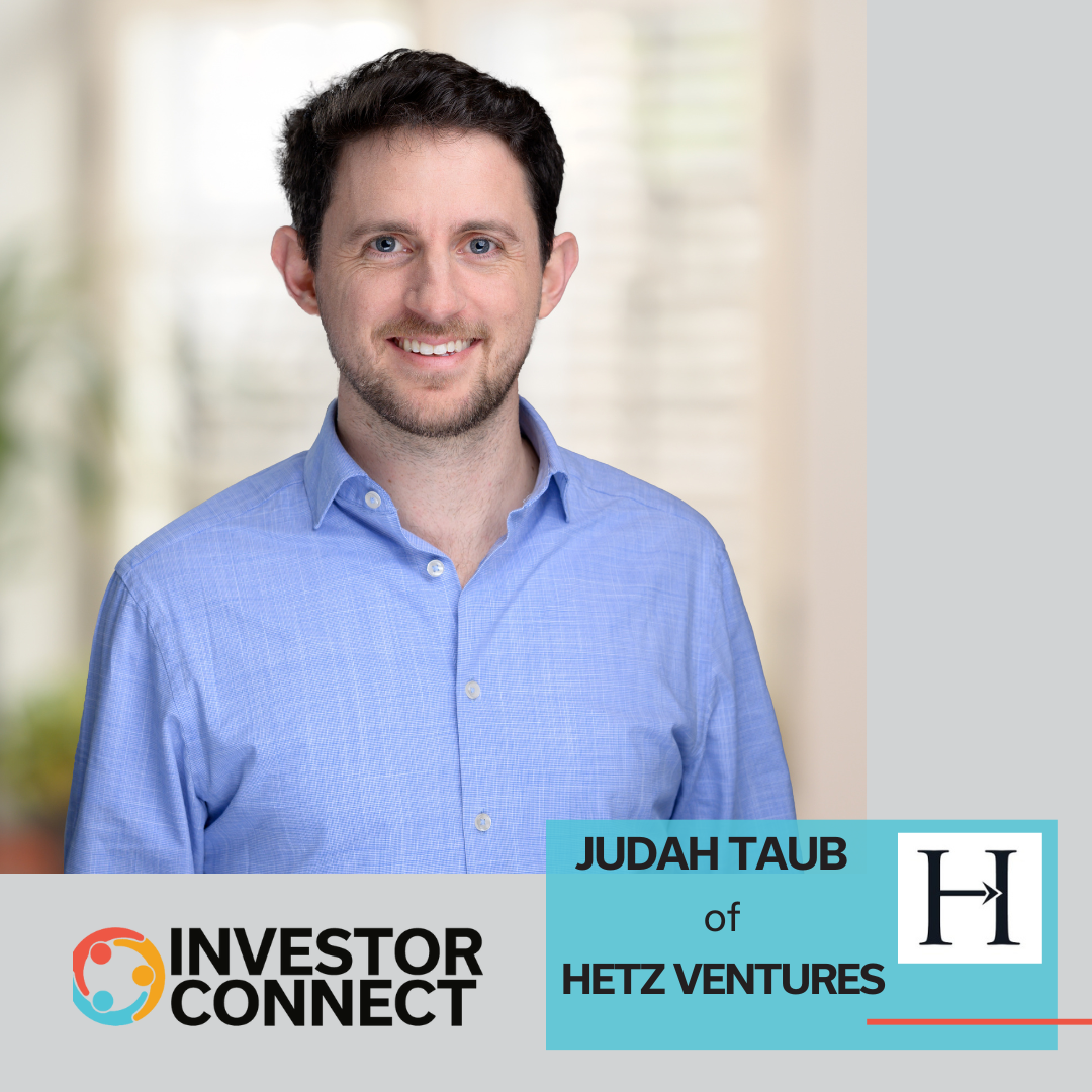 Investor Connect: Judah Taub of Hetz Ventures
