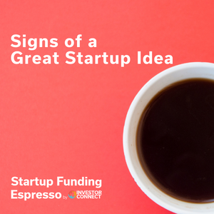 Signs of a Great Startup Idea