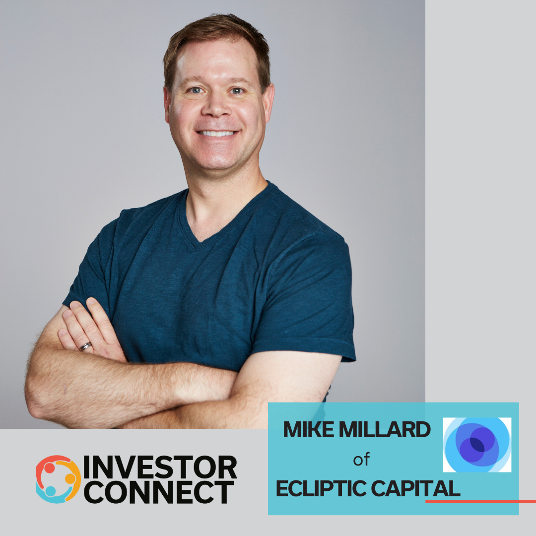 Investor Connect: Mike Millard of Ecliptic Capital