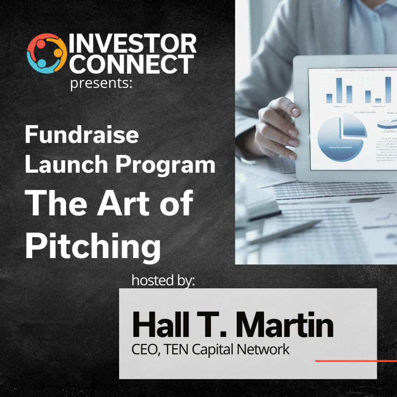 TEN Capital Fundraise Launch Program: The Art of Pitching