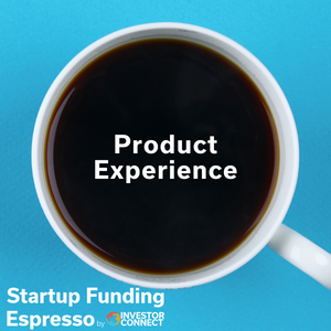 Startup Funding Espresso – Product Experience