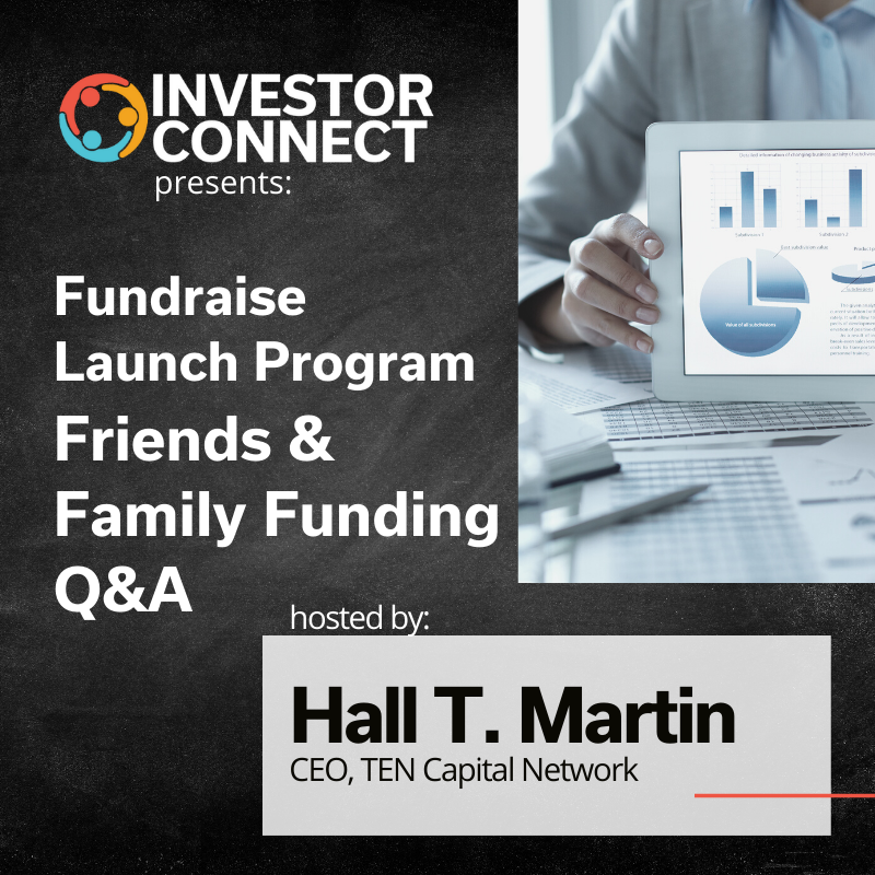 TEN Capital Fundraise Launch Program: Friends and Family Funding