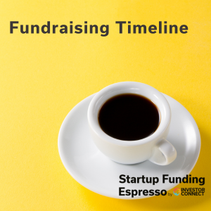 Startup Funding Espresso — Fundraising Timeline