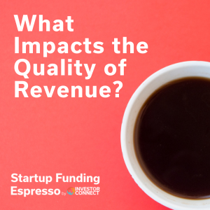 What Impacts the Quality of Revenue?