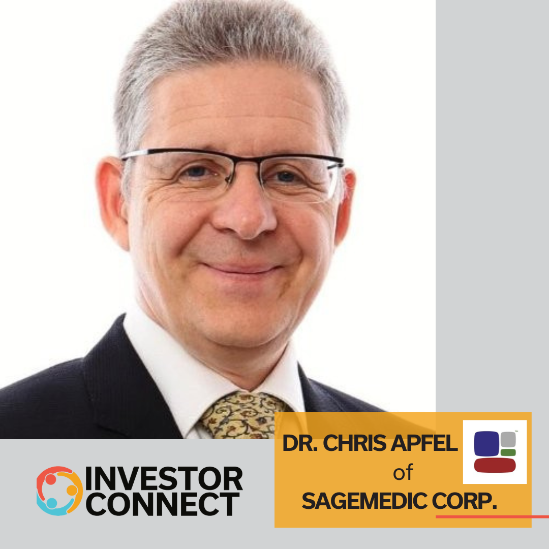Investor Connect – 779 – Dr. Chris Apfel of SageMedic Corp.
