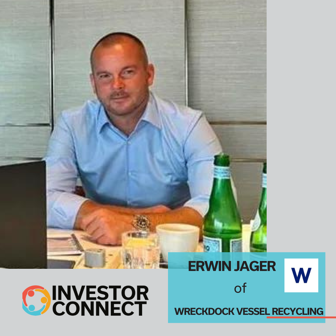 Investor Connect – 780 – Erwin Jager of Wreckdock Vessel Recycling