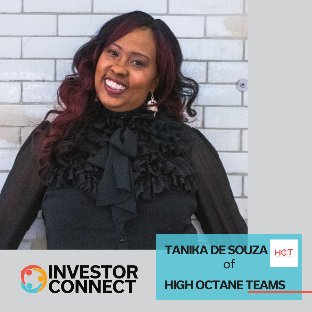 Investor Connect Tanika De Souza Of High Octane Teams Investor Connect Tanika De Souza Of High Octane Teams