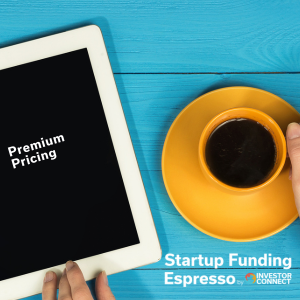 Startup Funding Espresso — Premium Pricing