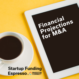 Startup Funding Espresso – Financial Projections for M&A