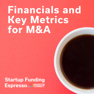 Financials and Key Metrics for M&A
