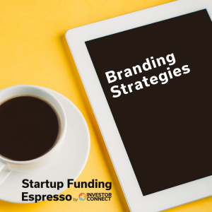 Startup Funding Espresso – Branding Strategies