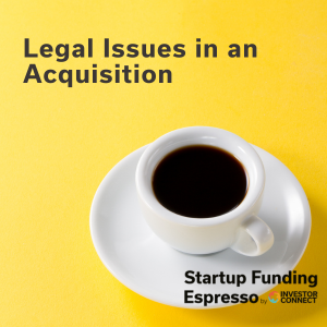 Legal Issues in an Acquisition