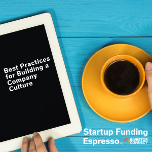 Best Practices for Building a Company Culture