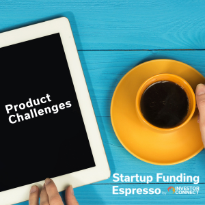 Product Challenges