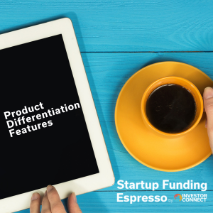 Product Differentiation Features