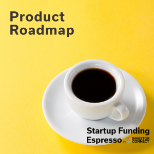 Startup Funding Espresso – Product Roadmap