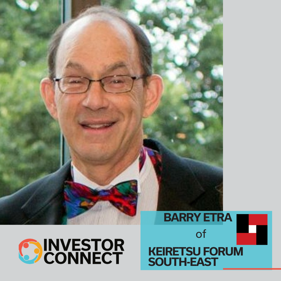 Investor Connect: Barry Etra of Keiretsu Forum