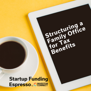 Structuring a Family Office for Tax Benefits