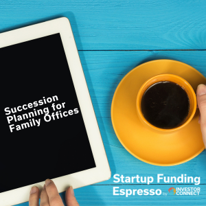 Succession Planning for Family Offices