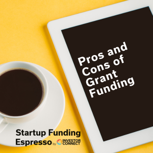 Pros and Cons of Grant Funding