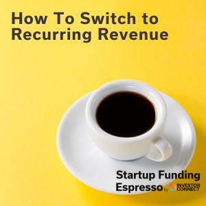How To Switch to Recurring Revenue