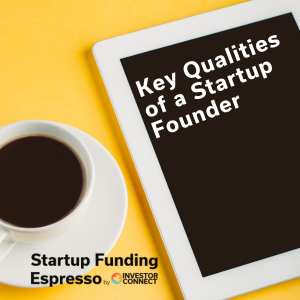 Key Qualities of a Startup Founder