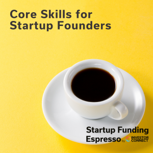 Core Skills for Startup Founders